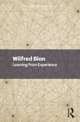 Learning from Experience - Bion, Wilfred