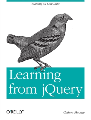 Learning from jQuery: Building on Core Skills - MacRae, Callum