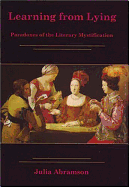 Learning from Lying: The Paradoxes of Literary Mystification