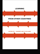 Learning from Other Countries: The Cross-National Dimension in Urban Policy Making