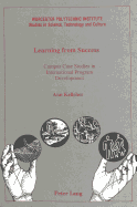 Learning from Success: Campus Case Studies in International Program Development - Lutz, Francis C (Editor), and Schachterle, Lance (Editor), and Kelleher, Ann