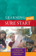 Learning from Sure Start: Working with Young Children and Their Families