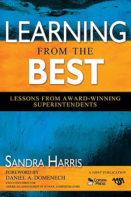 Learning From the Best: Lessons From Award-Winning Superintendents - Harris, Sandra K (Editor)