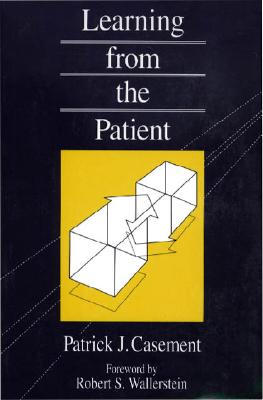 Learning from the Patient - Casement, Patrick