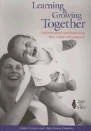 Learning & Growing Together: Understanding and Supporting Your Child's Development