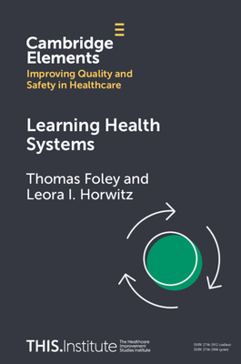 Learning Health Systems - Foley, Thomas, and Horwitz, Leora I.