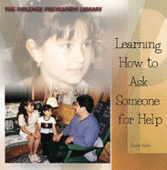 Learning How to Ask Someone for Help - Kent, Susan