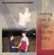 Learning How to Say You Are Sorry - Kent, Susan