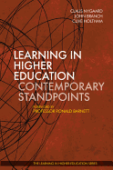 Learning in Higher Education: Contemporary Standpoints - Nygaard, Claus (Editor), and Branch, John (Editor), and Holtham, Clive (Editor)