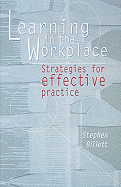 Learning in the Workplace: Strategies for Effective Practice