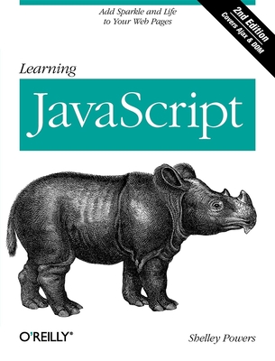 Learning JavaScript: Add Sparkle and Life to Your Web Pages - Powers, Shelley