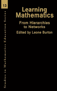 Learning Mathematics: From Hierarchies to Networks