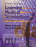 Learning Medical Terminology: A Worktext