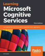 Learning Microsoft Cognitive Services - Third Edition