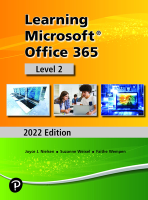 Learning Microsoft Office 365: 2022 Edition Level 2 - Emergent Learning