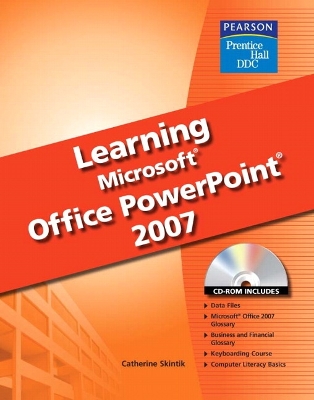 Learning Microsoft PowerPoint 2007 - Skintik, Catherine
