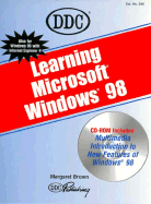 Learning Microsoft Windows 98 - DDC Publishing, and D D C Publishing, and Brown, Margaret