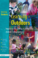 Learning Outdoors: Improving the Quality of Young Children's Play Outdoors