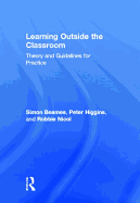 Learning Outside the Classroom: Theory and Guidelines for Practice