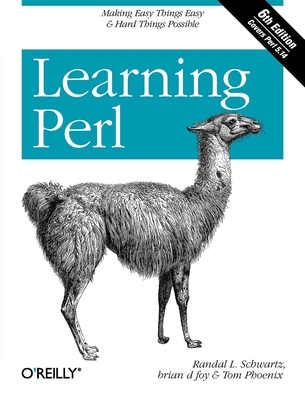 Learning Perl - Schwartz, Randal L, and Foy, Brian D, and Phoenix, Tom