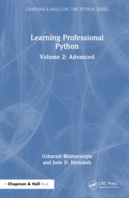 Learning Professional Python: Volume 2: Advanced - Bhimavarapu, Usharani, and Hemanth, Jude D