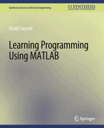 Learning Programming Using MATLAB