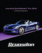 Learning QuickBooks Pro 2010: A Practical Approach