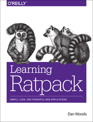 Learning Ratpack: Simple, Lean, and Powerful Web Applications - Woods, Dan
