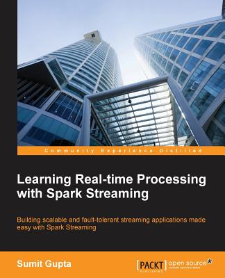 Learning Real Time processing with Spark Streaming - Gupta, Sumit