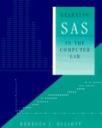 Learning SAS in the Computer Lab