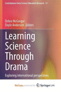 Learning Science Through Drama: Exploring international perspectives