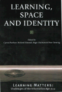 Learning, Space and Identity