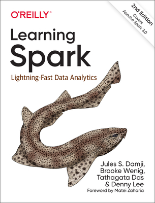 Learning Spark - Damji, Jules, and Wenig, Brooke, and Das, Tathagata