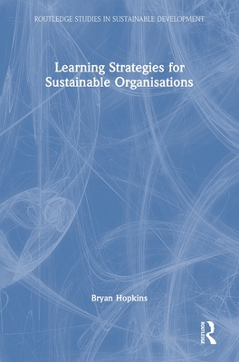 Learning Strategies for Sustainable Organisations - Hopkins, Bryan