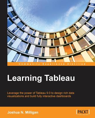 Learning Tableau - Milligan, Joshua