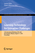Learning Technology for Education Challenges: 13th International Workshop, LTEC 2025, Kota Kinabalu, Malaysia, August 4-7, 2025, Proceedings