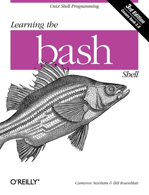 Learning the bash Shell - Newham, Cameron