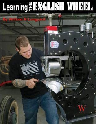 Learning the English Wheel - Longyard, William H