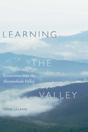 Learning the Valley: Excursions Into the Shenandoah Valley
