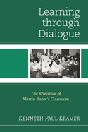 Learning Through Dialogue: The Relevance of Martin Buber's Classroom