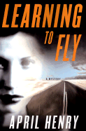 Learning to Fly - Henry, April
