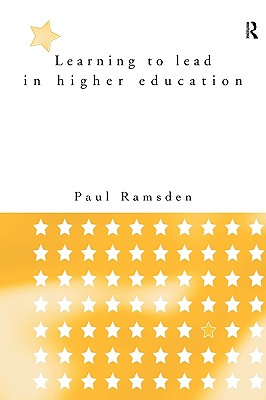 Learning to Lead in Higher Education - Ramsden, Paul
