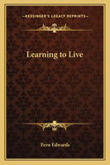 Learning to Live
