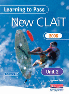Learning to Pass New CLAIT 2006 (Level 1) UNIT 2 Creating spreadsheets and graphs
