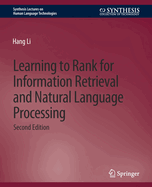 Learning to Rank for Information Retrieval and Natural Language Processing, Second Edition