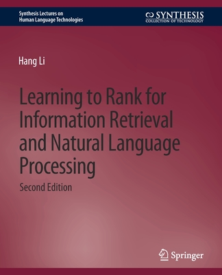 Learning to Rank for Information Retrieval and Natural Language Processing, Second Edition - Li, Hang