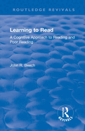Learning to Read: A Cognitive Approach to Reading and Poor Reading