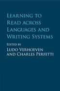 Learning to Read Across Languages and Writing Systems