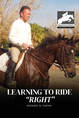 Learning to Ride "RIGHT" - Cintas, Michael D