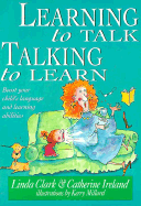 Learning to Talk, Talking to Learn